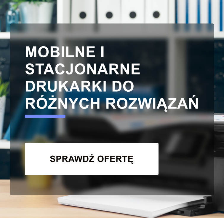 Mobilne i stacjonarne drukarki do różnych rozwiązań